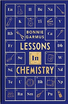 Fester Einband Lessons in Chemistry von Bonnie Garmus