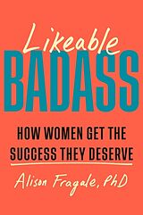 Kartonierter Einband Likeable Badass von Alison Fragale