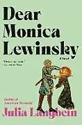 Livre Relié Dear Monica Lewinsky von Julia Langbein