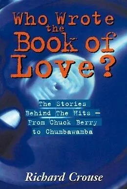 E-Book (epub) Who Wrote The Book Of Love? von Richard Crouse