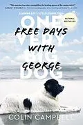 E-Book (epub) Free Days With George von Colin Campbell