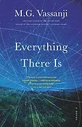 E-Book (epub) Everything There Is von M. G. Vassanji