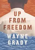 E-Book (epub) Up From Freedom von Wayne Grady