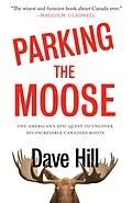 E-Book (epub) Parking the Moose von Dave Hill