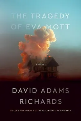 E-Book (epub) The Tragedy of Eva Mott von David Adams Richards