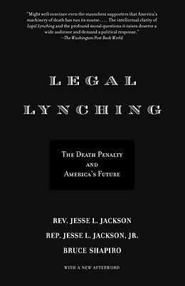 Kartonierter Einband Legal Lynching von Jesse Jackson, Bruce Shapiro