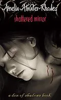 E-Book (epub) Shattered Mirror von Amelia Atwater-Rhodes