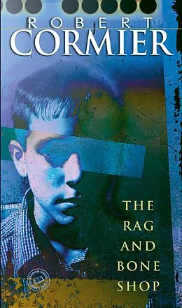 E-Book (epub) The Rag and Bone Shop von Robert Cormier