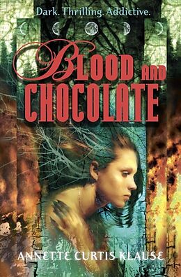 Broché Blood and Chocolate de Annette Curtis Klause