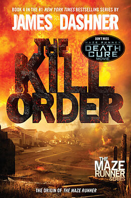 Couverture cartonnée Maze Runner Prequel: The Kill Order de James Dashner