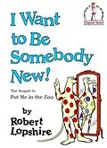 E-Book (epub) I Want to Be Somebody New! von Robert Lopshire