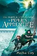E-Book (epub) The Secrets of the Pied Piper 3: The Piper's Apprentice von Matthew Cody