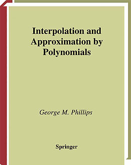 Fester Einband Interpolation and Approximation by Polynomials von George McArtney Phillips
