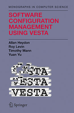 Livre Relié Software Configuration Management Using Vesta de Clark Allan Heydon, Yuan Yu, Timothy P. Mann