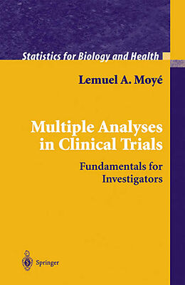 Livre Relié Multiple Analyses in Clinical Trials de Lemuel A. Moye