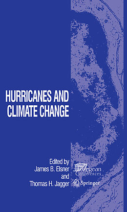 eBook (pdf) Hurricanes and Climate Change de James B. Elsner, Thomas H. Jagger