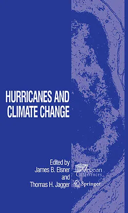 E-Book (pdf) Hurricanes and Climate Change von James B. Elsner, Thomas H. Jagger