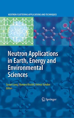 E-Book (pdf) Neutron Applications in Earth, Energy and Environmental Sciences von Liyuan Liang, Romano Rinaldi, Helmut Schober