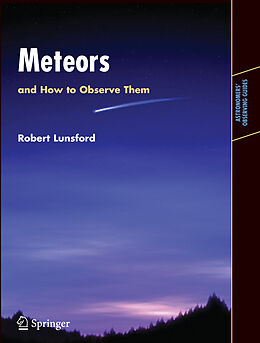 Kartonierter Einband Meteors and How to Observe Them von Robert Lunsford