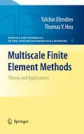 E-Book (pdf) Multiscale Finite Element Methods von Yalchin Efendiev, Thomas Y. Hou
