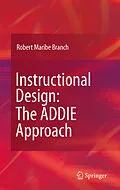 E-Book (pdf) Instructional Design: The ADDIE Approach von Robert Maribe Branch