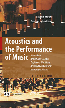 Livre Relié Acoustics and the Performance of Music de Jürgen Meyer
