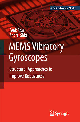 Livre Relié MEMS Vibratory Gyroscopes de Andrei Shkel, Cenk Acar