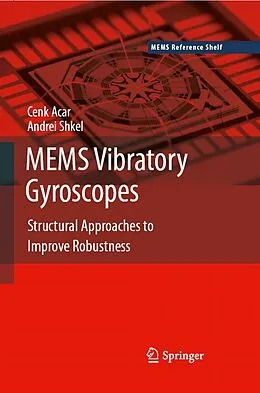 E-Book (pdf) MEMS Vibratory Gyroscopes von Cenk Acar, Andrei Shkel