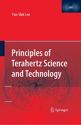 E-Book (pdf) Principles of Terahertz Science and Technology von Yun-Shik Lee