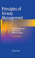 E-Book (pdf) Principles of Airway Management von Brendan T. Finucane, Ban C. H. Tsui, Albert Santora