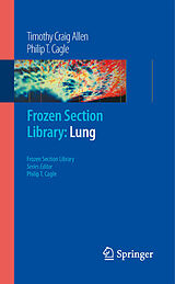 eBook (pdf) Frozen Section Library: Lung de Timothy Craig Allen, Philip T. Cagle