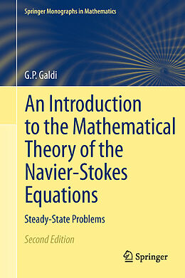 Livre Relié An Introduction to the Mathematical Theory of the Navier-Stokes Equations de Giovanni Galdi