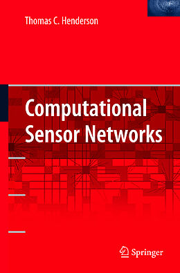 Livre Relié Computational Sensor Networks de Thomas Henderson