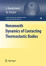 Fester Einband Nonsmooth Dynamics of Contacting Thermoelastic Bodies von Jan Awrejcewicz, Yuriy Pyr'yev