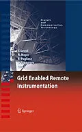 E-Book (pdf) Grid Enabled Remote Instrumentation von Franco Davoli, Norbert Meyer, Roberto Pugliese