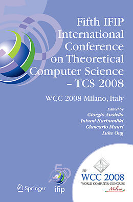 Livre Relié Fifth Ifip International Conference on Theoretical Computer Science - Tcs 2008 de Giorgio Ausiello
