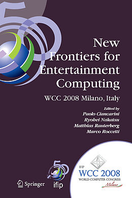 Livre Relié New Frontiers for Entertainment Computing de Paolo Ciancarini