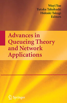 Livre Relié Advances in Queueing Theory and Network Applications de 