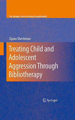 eBook (pdf) Treating Child and Adolescent Aggression Through Bibliotherapy de Zipora Shechtman