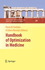 E-Book (pdf) Handbook of Optimization in Medicine von H. Edwin Romeijn, Panos M. Pardalos.