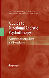 eBook (pdf) A Guide to Functional Analytic Psychotherapy de Mavis Tsai, Robert J. Kohlenberg, Jonathan W. Kanter