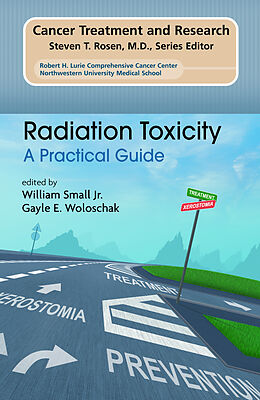 Couverture cartonnée Radiation Toxicity: A Practical Medical Guide de 