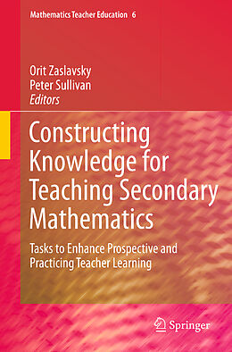 Fester Einband Constructing Knowledge for Teaching Secondary Mathematics von 