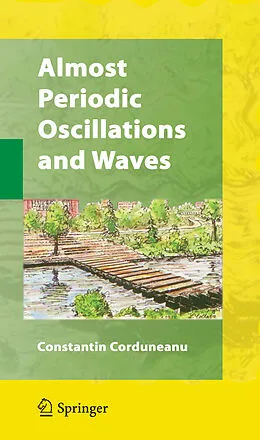 E-Book (pdf) Almost Periodic Oscillations and Waves von Constantin Corduneanu