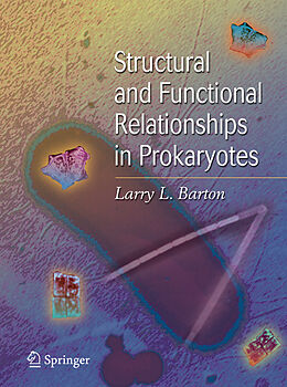 Livre Relié Structural and Functional Relationships in Prokaryotes de Larry L. Barton