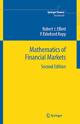 Livre Relié Mathematics of Financial Markets de Robert J. Elliott, P. Ekkehard Kopp