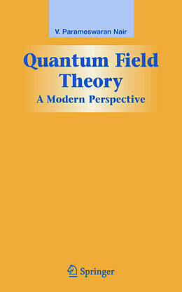 Livre Relié Quantum Field Theory de V. Parameswaran Nair