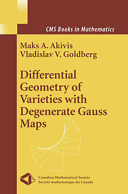 eBook (pdf) Differential Geometry of Varieties with Degenerate Gauss Maps de Maks A. Akivis, Vladislav V. Goldberg