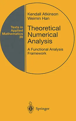 E-Book (pdf) Theoretical Numerical Analysis von Kendall Atkinson, Weimin Han