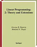 E-Book (pdf) Linear Programming 2 von George B. Dantzig, Mukund N. Thapa